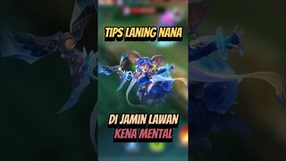 Tips laning nana di jamin lawan kena mental #mlbb #mobilelegends #mlbbcreatorcamp