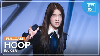 BNK48 Hoop @ 𝗕𝗡𝗞𝟰𝟴 𝟭𝟲𝘁𝗵 𝗦𝗶𝗻𝗴𝗹𝗲 𝗥𝗼𝗮𝗱𝘀𝗵𝗼𝘄 "𝙆𝙞𝙨𝙨 𝙈𝙚" 𝗥𝗼𝗮𝗱𝘀𝗵𝗼𝘄, MBK Center [Full Fancam 4K 60p] 240608