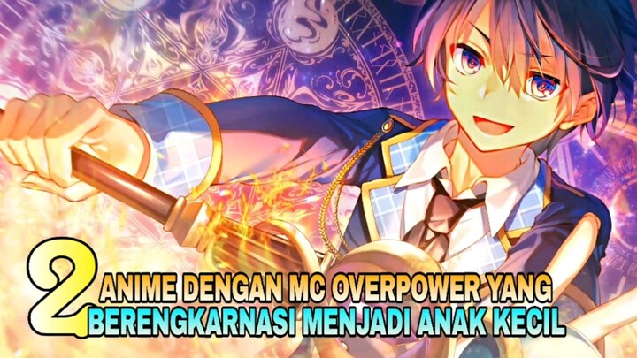 Anime Dengan MC Anak Kecil Tapi Overpower !!!