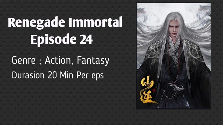 Renegade Immortal EPS 24 sub indo