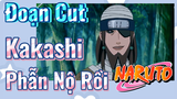 [Naruto] Đoạn Cut |Kakashi Phẫn Nộ Rồi