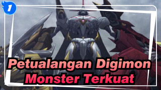 [Petualangan Digimon] Melampaui Batas --- Monster Terkuat_1