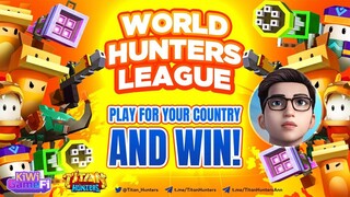 THAM GIA MINIGAME TITAN HUNTER | Cùng Nhau Đưa Việt Nam Lên Top 1 Thế Giới | World Hunters League