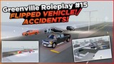 FLIPPED VEHICLE! || Greenville Roleplay #15 || Roblox OGVRP Greenville