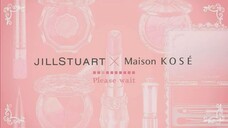 JILLSTUART × Maison KOSE - Idol Contents Vol. 1 [Guest: NMB48/Yamamoto Mikana] (2024.08.01)