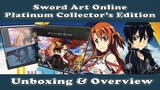 Sword Art Online Platinum Collector's Edition - Unboxing and Overview