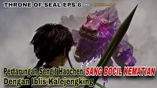 HAOCHEN ADU MEKANIK DENGAN MONSTER KALAJENGKING - THRONE OF SEAL EPISODE 6 - FILMMILENIAL