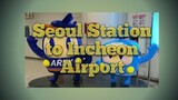 #8 Seoul Station to Incheon Airport #Incheon #Seoul #Korea