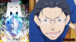 Re:ZERO - Starting Life in Another World season 2 - episode 4 part 1 [FANDUBBING INDONESIA]