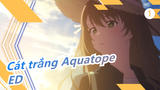 [Cát trắng Aquatope AMV] [Animes mới tháng 7] ED (Bản đầy đủ.)_1