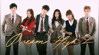11: Dream High 2