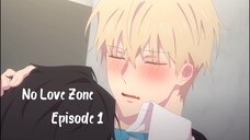 [BL] No Love Zone Eps 1 [ Sub Indo ] - Bstation