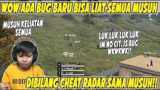 WOW BUG BARU BISA LIAT SEMUA MUSUH!! DITUDUH CHEATER RADAR AMA MUSUH!!