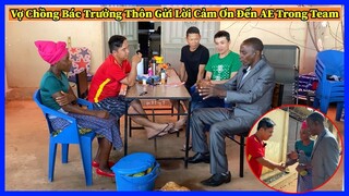 Đông Paulo || Sau Lễ Cưới Vợ Chồng Bác Trưởng Thôn Đến Tận Nhà Cảm Ơn Anh Em Trong Team Châu Phi