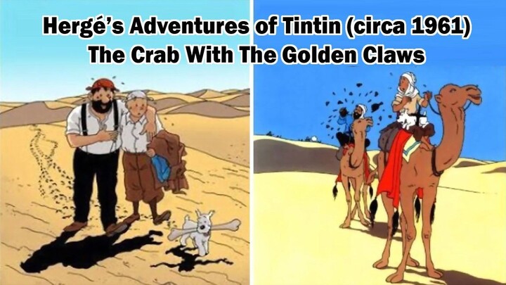 Tintin Classic Movie: The Crab with The Golden Claws (circa 1961)