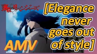 [Tokyo Revengers]  AMV | [Elegance never goes out of style]