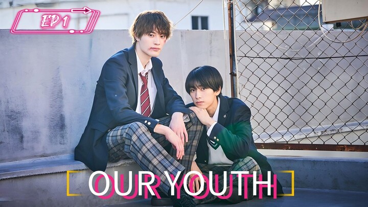 [EP 1] Our Youth