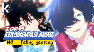 MC tampan? Top 5 Rekomendasi Anime dengan MC paling Tamvan , menurut KawaiiKU (≧▽≦)