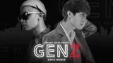 'GENZ' (CM1X REMIX) - FREAKY, NHẬT HOÀNG, SEACHAINS