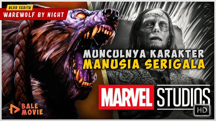 Munculnya Monster Manusia Serigala | WAREWOLF BY NIGHT 2022