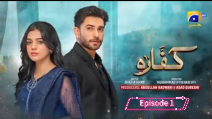 Kaffara episode 1 in Urdu/Hindi "_ 24 November 2024 ....