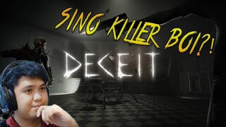 Deceit | Sino killer boi?!