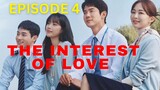 THE INTERESTS OF LOVE (2022) EP 4