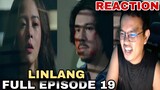 Linlang | Full Episode 19 | February 15, 2024 | REACTION