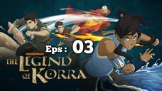 AVATAR KORRA Eps 03 Dub Indo ⛰️🔥🌊🌪️