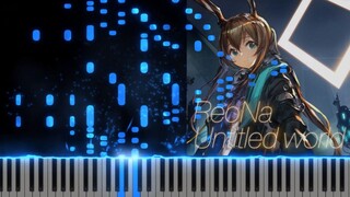 Arknights Anniversary Theme Song ReoNa - 'Untitled World' Piano Cover