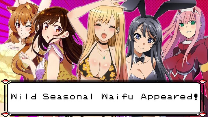 SEASONAL WAIFU ARE AWESOME!! Best Girls 2018 - 2022