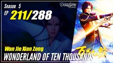 【Wan Jie Xian Zong】 S5 EP 211 (387) - Wonderland Of 10000 | Multisub