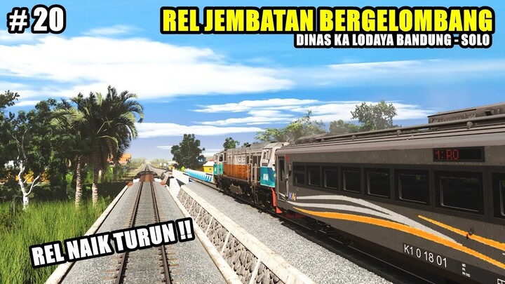 REL BERGELOMBANG - DINAS KA LODAYA PART-20