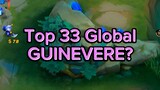 Top 33 Global Guinevere?