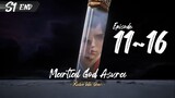 Martial God Asura Eps. 11~16 END Subtitle Indonesia