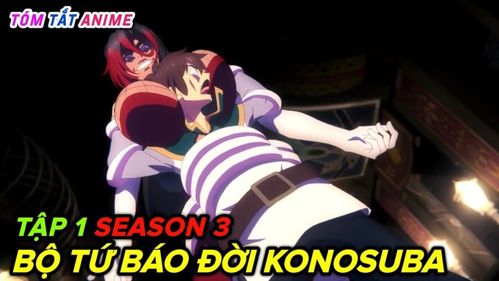 Konosuba Mùa 3 (Tập 1) | Tóm tắt anime | Cam Anime Review