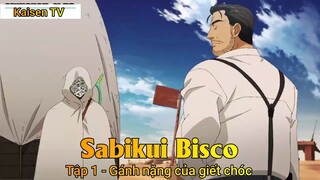 Sabikui Bisco Tập 1 - Gánh nặng của giết chóc