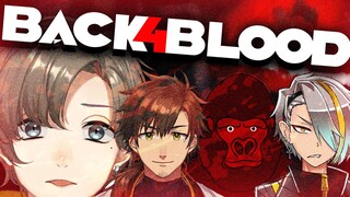 Back 4 Blood | 新作じゃ～～！！！ゾンビ狩りじゃ～～！！ w/メイカちゃん ゴリラさん 乾殿【にじさんじ/叶】