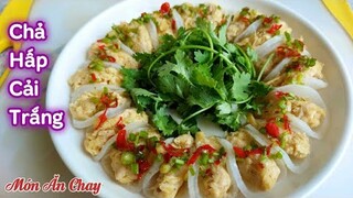 Cách Làm CHẢ HẤP CẢI TRẮNG Để Ăn Cơm Ngon Hết Ý / Món Chay Ngon Bà Mẹ Quê.