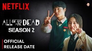 All Of Us Are Dead Season 2 Release Date | All Of Us Are Dead Season 2 Trailer | Netflix