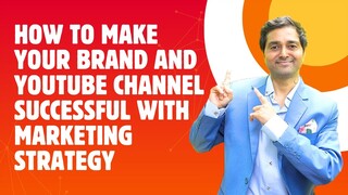 How to Make Your Brand and YouTube Channel Successful with Marketing Strategy |Study in France| Visa