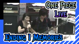 One Piece Ending 1 - Memories (Live)