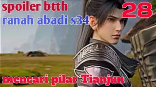 Batle Through The Heaven Ranah Abadi S34 Part 28 : Mencari Pilar Tianjun