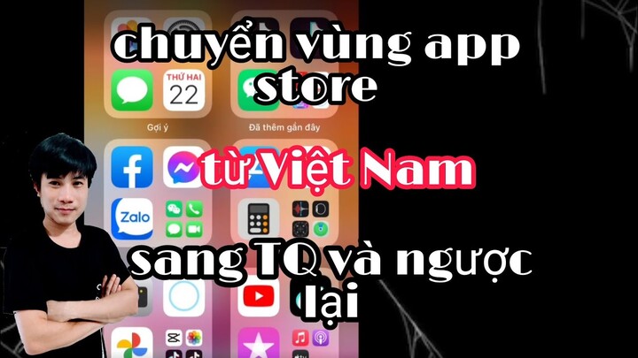 Cách Chuyển Vùng Appstore Việt Nam Sang Trung Quốc Mới Nhất 2022