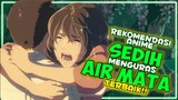 Top 5 Anime TERSEDIH Menguras Air Mata [Part 1]