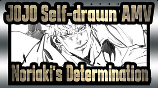 [JOJO Self-drawn AMV] Noriaki's Determination!
