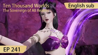 [Eng Sub] Ten Thousand Worlds EP241 highlights The Sovereign of All Realms