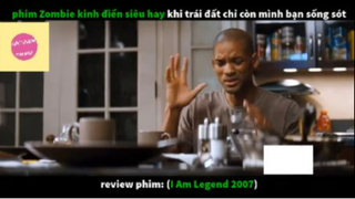 REVIEW PHIM : Tôi là huyền thoại (p1) #rvphimxacsong