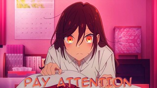 Horimiya「AMV」- Pay Attention