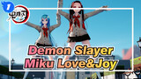 Demon Slayer|【MMD/4 K】21005  Nezuko& Miku Love&Joy_1